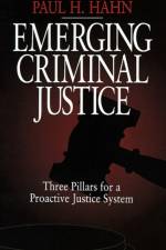 Emerging Criminal Justice af Paul H. Hahn