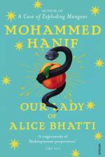 Our Lady of Alice Bhatti af Mohammed Hanif
