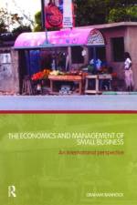 The Economics and Management of Small Business af Graham Bannock