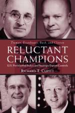 Reluctant Champions af Richard T. Cupitt