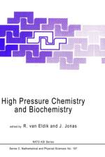 High Pressure Chemistry and Biochemistry