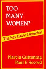 Too Many Women? af Marcia Guttentag