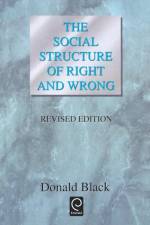 The Social Structure of Right and Wrong af Donald Black