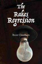 The Rake's Regression af Brent Cheetham