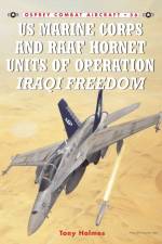 US Marine and RAAF Hornet Units of Operation Iraqi Freedom af Tony Holmes