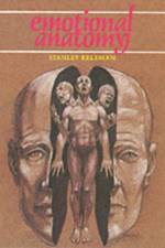Emotional Anatomy af Stanley Keleman