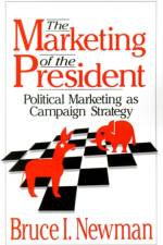 The Marketing of the President af Bruce I Newman