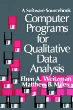 Computer Programs for Qualitative Data Analysis af Eben Weitzman