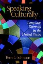 Speaking Culturally af Fern L. Johnson