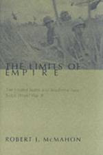 The Limits of Empire af Robert (OHIO STATE UNIV) McMahon