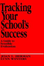 Tracking Your School's Success af Joan L. Herman