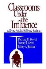 Classrooms Under the Influence af Richard R. Powell