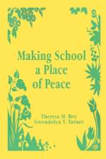 Making School a Place of Peace af Theresa M. Bey