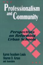 Professionalism and Community af Karen Seashore Louis