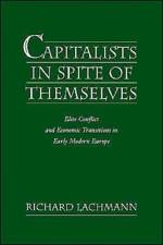 Capitalists in Spite of Themselves af Richard (Associate Professor of Sociology Lachmann