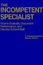 The Incompetent Specialist af C. Edward Lawrence