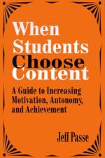 When Students Choose Content af Jeff Passe