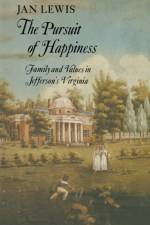 The Pursuit of Happiness af Jan Lewis