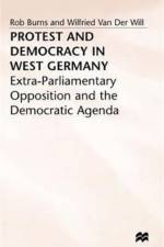 Protest and Democracy in West Germany af Rob Burns