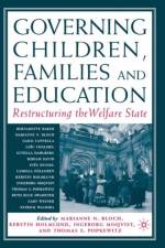 Governing Children, Families and Education