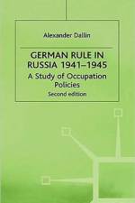 German Rule in Russia, 1941-1945 af Alexander Dallin