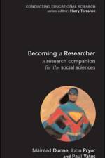 Becoming a Researcher: A Research Companion for the Social Sciences af Mairead Dunne