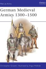 German Medieval Armies, 1300-1500 af Christopher Gravett