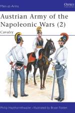 Austrian Army of the Napoleonic Wars af Philip J. Haythornthwaite
