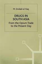 Drugs in South Asia af M. Haq