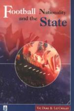 Football, Nationality and the State af Vic Duke