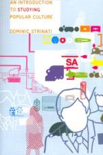 An Introduction to Studying Popular Culture af Dominic Strinati