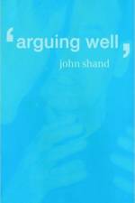 Arguing Well af John Shand