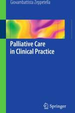 Palliative Care in Clinical Practice af Giovambattista Zeppetella