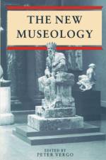 The New Museology af Peter Vergo