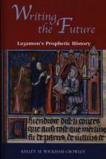 Writing the Future af Kelley M Wickham-Crowley