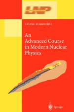 Advanced Course in Modern Nuclear Physics