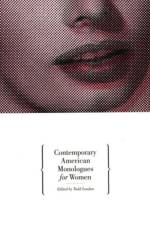 Contemporary American Monologues for Women af Todd London