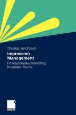 Impression Management af Thomas Jendrosch