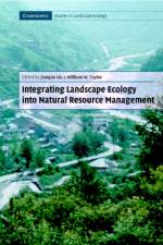 Integrating Landscape Ecology into Natural Resource Management