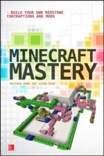 Minecraft Mastery: Build Your Own Redstone Contraptions and Mods af Matthew Monk