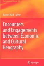 Encounters and Engagements between Economic and Cultural Geography