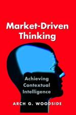 Market-Driven Thinking af Arch G. Woodside