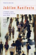Jubilee Manifesto af Michael Schluter and John Ashcroft