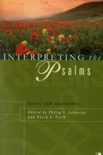 Interpreting the Psalms af Philip Johnston and David G Firth