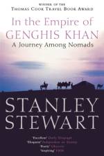 In the Empire of Genghis Khan af Stanley Stewart