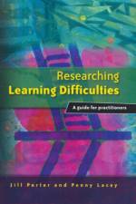Researching Learning Difficulties af Jill Porter