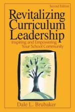 Revitalizing Curriculum Leadership af Dale L. Brubaker