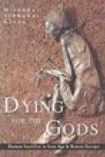 Dying for the Gods af Miranda Green