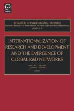 Internationalization of Research and Development and the Emergence of Global R & D Networks