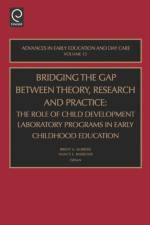 Bridging the Gap Between Theory, Research and Practice